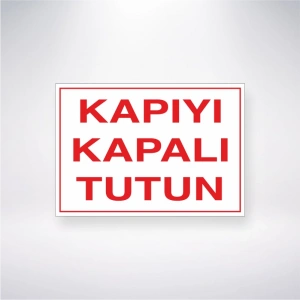 Kapıyı Kapalı Tutun Sticker 20X28 Cm