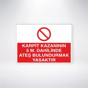 Karpit Kazanının 5m Dahilinde Ateş Bulundurmak Yasaktır Sticker 20X28 Cm