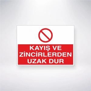 Kayış ve Zincirlerden Uzak Dur Sticker 20X28 Cm