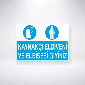 Kaynakçı Eldiveni ve Elbisesi Giyiniz Sticker 20X28 Cm