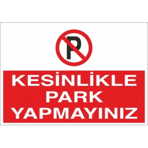Kesinlikle Park Yapmayınız Sticker 20X28 Cm