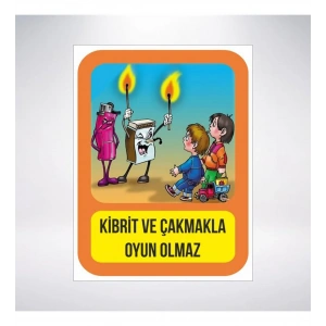 Kibrit ve Çakmakla Oyun Olmaz Sticker 20X28 Cm