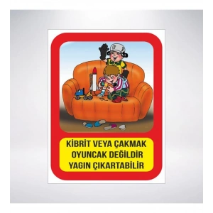 Kibrit ve Çakmakla Oyuncak Değildir Sticker 20X28 Cm