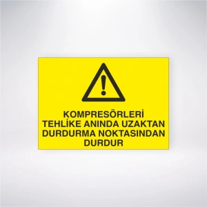Kompresörleri Tehlike Anında Uzaktan Durdurma Noktasından Durdur Sticker 20X28 Cm