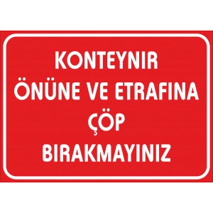 Konteyner Önüne ve Etrafına Çöp Bırakmayın Sticker 20X28 Cm
