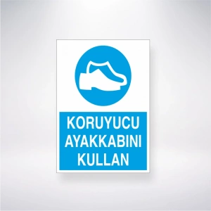 Koruyucu Ayakkabını Kullan Sticker 20X28 Cm