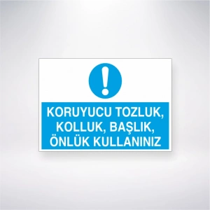 Koruyucu Tozluk, Kolluk, Başlık, Önlük Kullanınız Sticker 20X28 Cm
