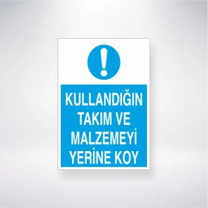 Kullandığın Takım ve Malzemeyi Yerine Koy Sticker 20X28 Cm