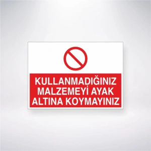 Kullanmadığınız Malzemeyi Ayak Altına Koymayınız Sticker 20X28 Cm