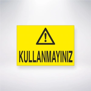 Kullanmayınız Sticker 20X28 Cm
