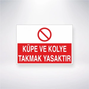 Küpe ve Kolye Takmak Yasaktır Sticker 20X28 Cm