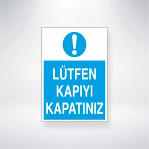Lütfen Kapıyı Kapatınız Sticker 20X28 Cm