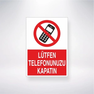 Lütfen Telefonunuzu Kapatın Sticker 20X28 Cm
