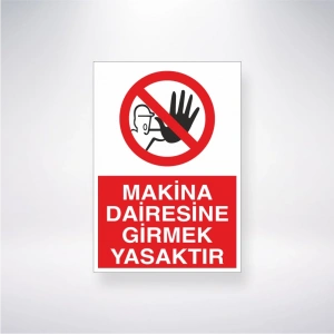 Makina Dairesine Girmek Yasaktır Sticker 20X28 Cm