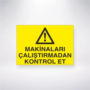 Makinaları Çalıştırmadan Kontrol Et Sticker 20X28 Cm