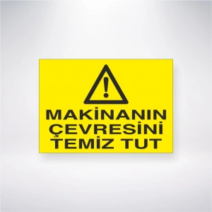 Makinanın Çevresini Temiz Tut Sticker 20X28 Cm