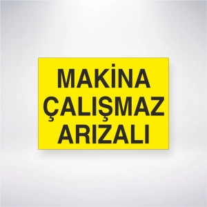 Makine Çalışmaz Arızalı Sticker 20X28 Cm