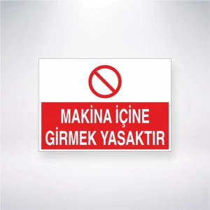 Makine İçine Girmek Yasaktır Sticker 20X28 Cm