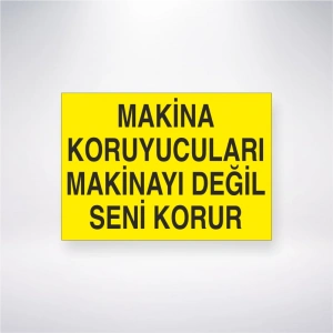 Makine Koruyucuları Makinayı Değil Seni Korur Sticker 20X28 Cm