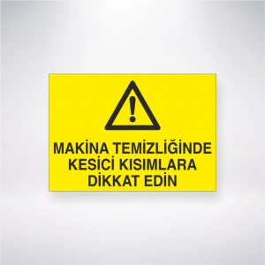 Makine Temizliğinde Kesici Kısımlara Dikkat Edin Sticker 20X28 Cm
