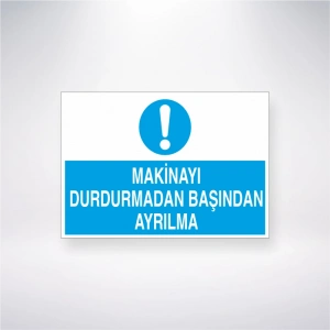 Makineyi Durdurmadan Başından Ayrılma Sticker 20X28 Cm