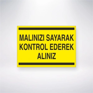 Malınızı Sayarak Kontrol Ederek Alınız Sticker 20X28 Cm