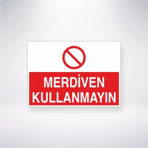 Merdiven Kullanmayın Sticker 20X28 Cm