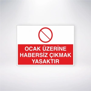 Ocak Üzerine Habersiz Çıkmak Yasaktır Sticker 20X28 Cm