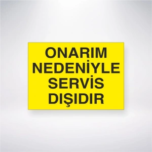 Onarım Nedeniyle Servis Dışıdır Sticker 20X28 Cm