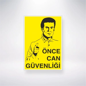 Önce Can Güvenliği Sticker 20X28 Cm