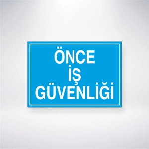 Önce İş Güvenliği Sticker 20X28 Cm