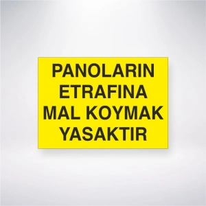 Panoların Etrafına Mal Koymak Yasaktır Sticker 20X28 Cm