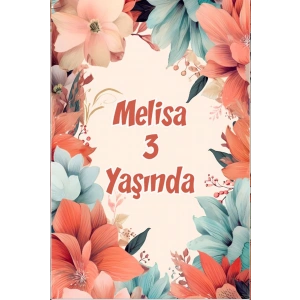 Renkli Çiçekler Temalı Doğum Günü Afişi -10 100X150 cm