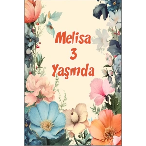 Renkli Çiçekler Temalı Doğum Günü Afişi -4 70X100 cm