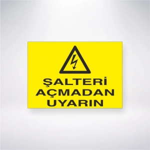 Şalteri Açmadan Uyarın Sticker 20X28 Cm