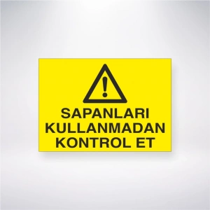 Sapanları Kullanmadan Kontrol Et Sticker 20X28 Cm