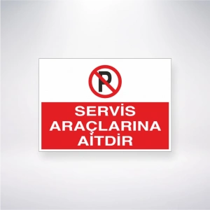 Servis Araçlarına Aittir Sticker 20X28 Cm