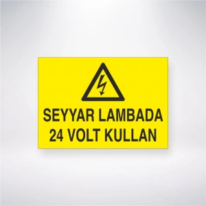 Seyyar Lambada 24 Volt Kullan Sticker 20X28 Cm