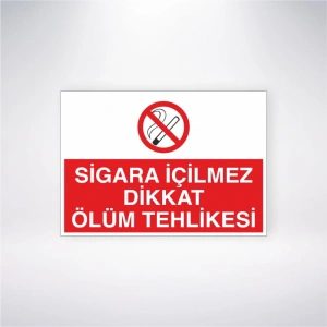 Sigara İçilmez Dikkat Ölüm Tehlikesi Sticker 20X28 Cm
