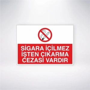 Sigara İçilmez İşten Çıkarma Cezası Vardır Sticker 20X28 Cm