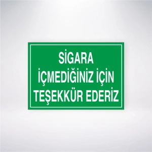 Sigara İçmediğiniz İçin Teşekkür Ederiz Sticker 20X28 Cm