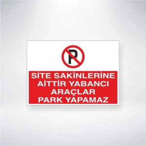 Site Sakinlerine Aittir Yabancı Araçlar Park Yapamaz Sticker 20X28 Cm