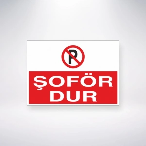 Şoför Dur Sticker 20X28 Cm