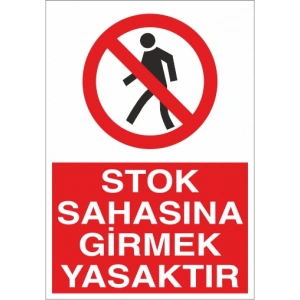 Stok Sahasına Girmek Yasaktır Sticker 20X28 Cm