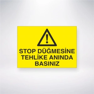 Stop Düğmesine Tehlike Anında Basınzı Sticker 20X28 Cm