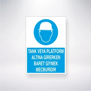Tank veya Platform Altına Girerken Baret Tak Sticker 20X28 Cm