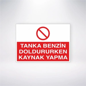 Tanka Benzin Doldururken Kaynak Yapma Sticker 20X28 Cm