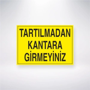 Tartılmadan Kantara Girmeyiniz Sticker 20X28 Cm