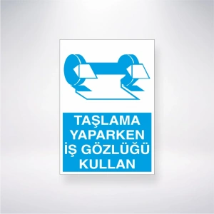 Taşlama Yaparken İş Gözlüğü Kullan Sticker 20X28 Cm