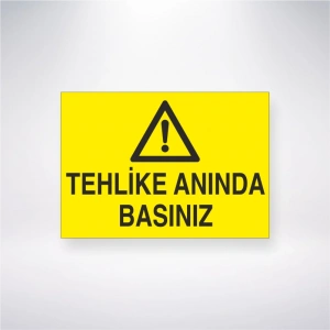 Tehlike Anında Basınız Sticker 20X28 Cm